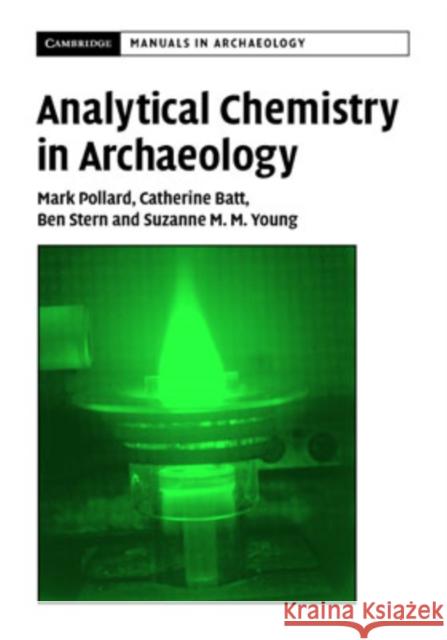 Analytical Chemistry in Archaeology A. M. Pollard Catherine Batt 9780521652094