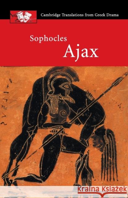 Sophocles: Ajax  Sophocles 9780521655644 0