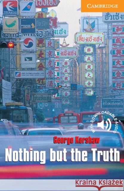 Nothing but the Truth Level 4 George Kershaw 9780521656238 Cambridge University Press