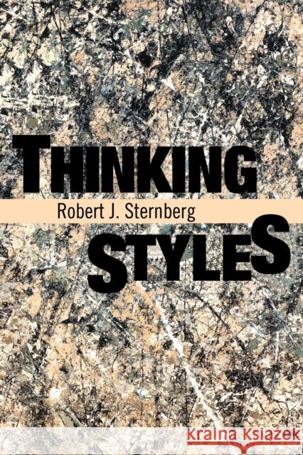 Thinking Styles Robert J. Sternberg 9780521657136 Cambridge University Press