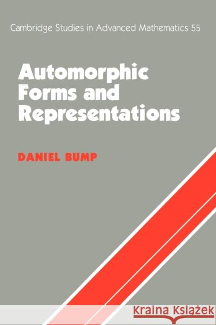 Automorphic Forms and Representations Daniel Bump 9780521658188