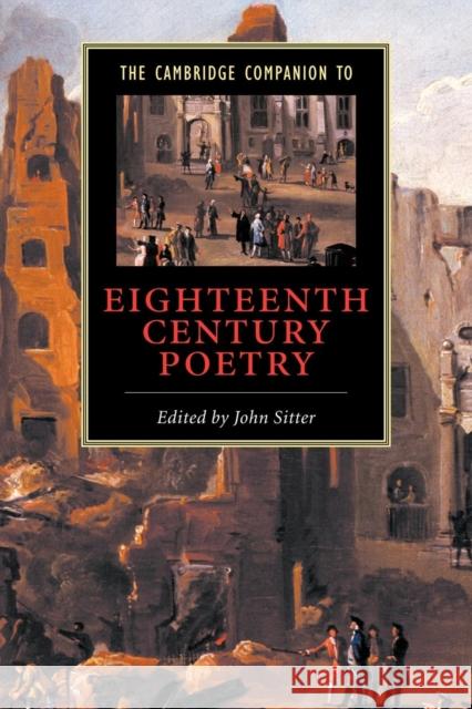The Cambridge Companion to Eighteenth-Century Poetry John E. Sitter 9780521658850 Cambridge University Press