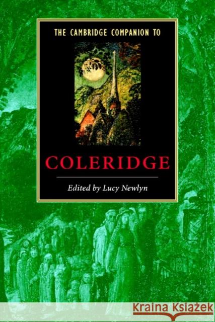 The Cambridge Companion to Coleridge Lucy Newlyn 9780521659093 0