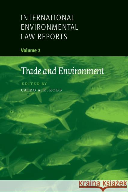 International Environmental Law Reports  9780521659673 CAMBRIDGE UNIVERSITY PRESS