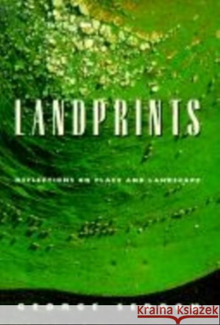 Landprints: Reflections on Place and Landscape Seddon, George 9780521659994