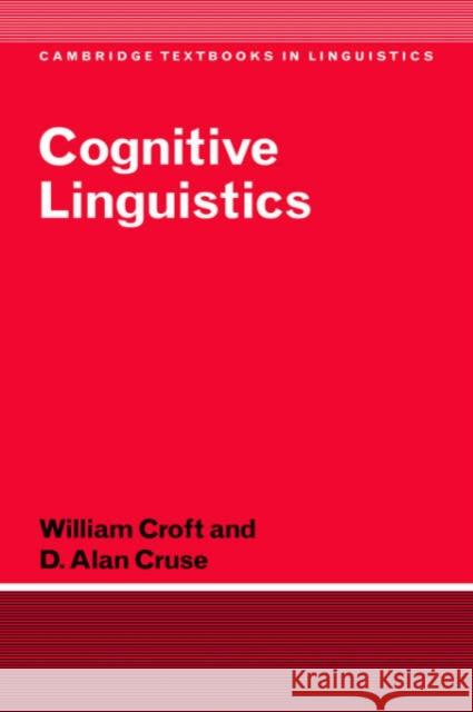 Cognitive Linguistics Alan Cruse William Croft D. Alan Cruse 9780521661140 Cambridge University Press