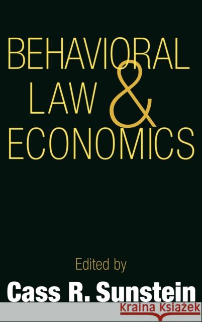 Behavioral Law and Economics Cass R. Sunstein Cass R. Sunstein Lola Lopes 9780521661355