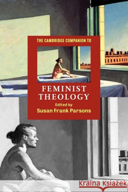 The Cambridge Companion to Feminist Theology Susan Frank Parsons 9780521663809