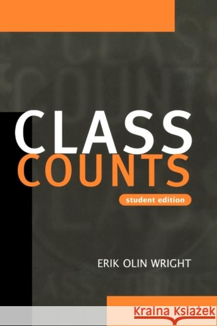 Class Counts Student Edition Erik Olin Wright John Roemer G. A. Cohen 9780521663946