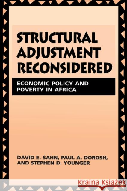 Structural Adjustment Reconsidered: Economic Policy and Poverty in Africa Sahn, David E. 9780521665131 Cambridge University Press