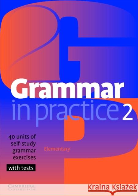 Grammar in Practice 2 Roger Gower 9780521665667