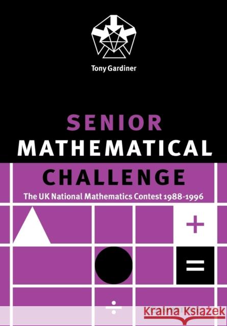 Senior Mathematical Challenge Gardiner, Tony 9780521665674 0