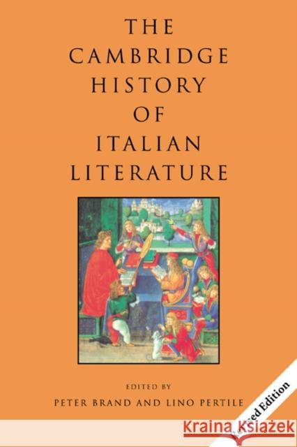 The Cambridge History of Italian Literature Peter Brand Lino Pertile 9780521666220 Cambridge University Press