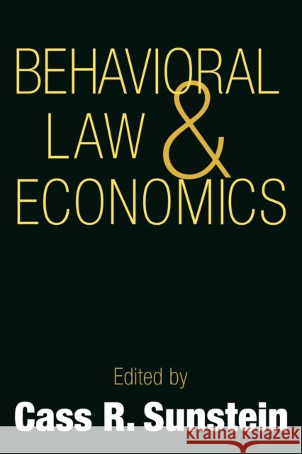 Behavioral Law and Economics Cass R. Sunstein Cass R. Sunstein Lola Lopes 9780521667432 Cambridge University Press