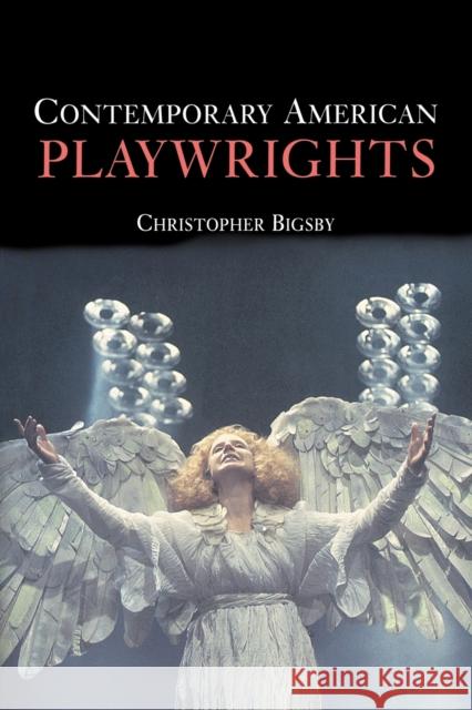 Contemporary American Playwrights C. W. E. Bigsby 9780521668071 Cambridge University Press