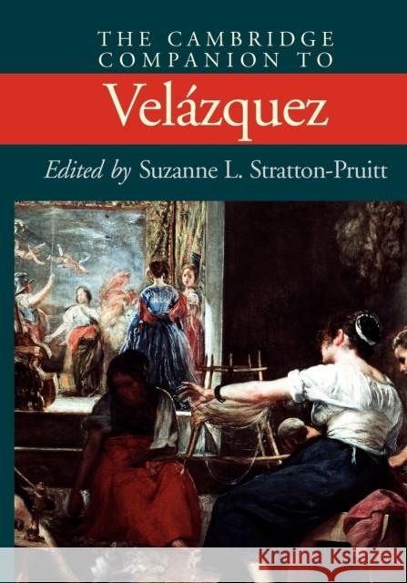 The Cambridge Companion to Velázquez Stratton-Pruitt, Suzanne L. 9780521669405 Cambridge University Press