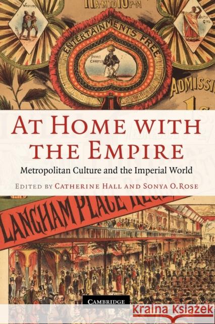 At Home with the Empire: Metropolitan Culture and the Imperial World Hall, Catherine 9780521670029 Cambridge University Press