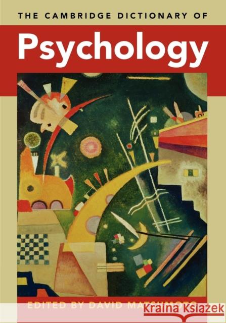 The Cambridge Dictionary of Psychology David Matsumoto 9780521671002 Cambridge University Press