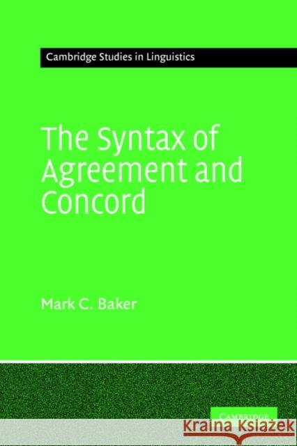 The Syntax of Agreement and Concord Mark C. Baker 9780521671569 Cambridge University Press