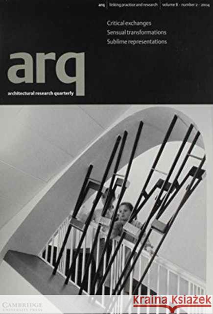 arq: Architectural Research Quarterly: Volume 8, Part 2 Richard Weston (Cardiff University) 9780521672535 Cambridge University Press