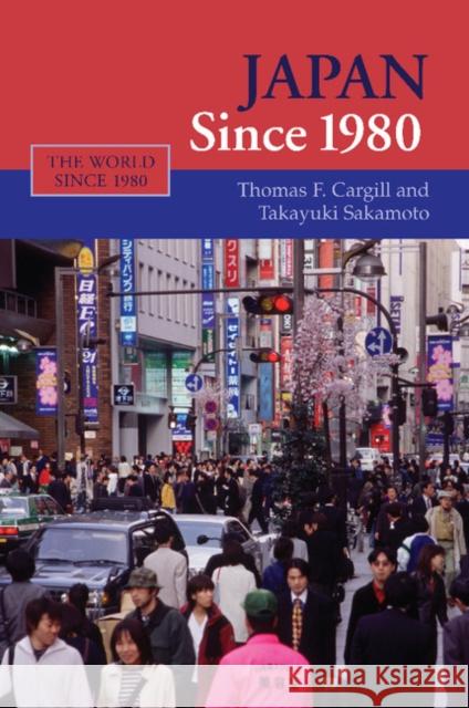 Japan Since 1980 Cargill, Thomas F. 9780521672726