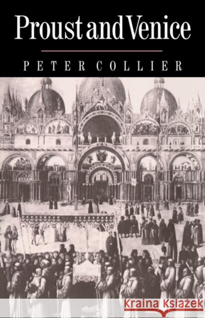 Proust and Venice Peter Collier Peter Collier 9780521673389 Cambridge University Press