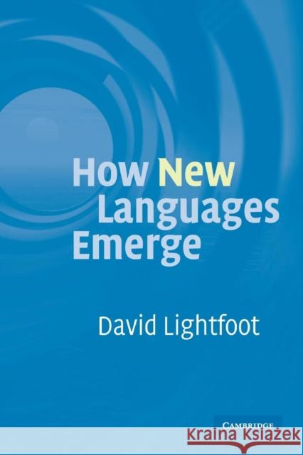 How New Languages Emerge David Lightfoot 9780521676298