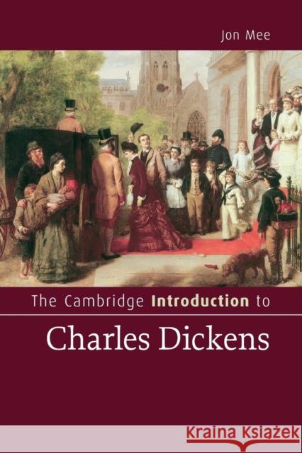 The Cambridge Introduction to Charles Dickens Jon Mee 9780521676342 0