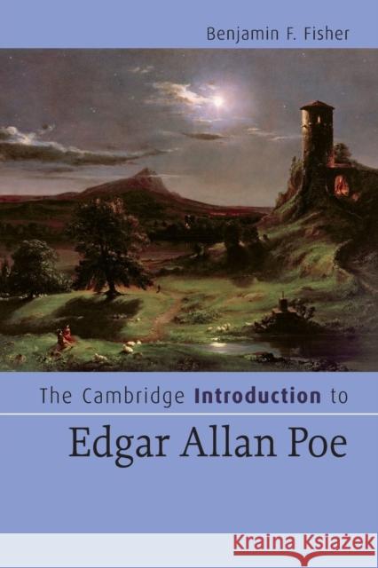 The Cambridge Introduction to Edgar Allan Poe Benjamin F. Fisher 9780521676915 Cambridge University Press