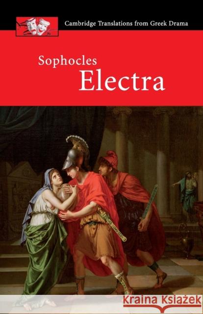 Sophocles: Electra Sophocles                                Eric Dugdale 9780521678261 Cambridge University Press