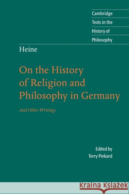 Heine: 'on the History of Religion and Philosophy in Germany' Heine, Heinrich 9780521678506 Cambridge University Press