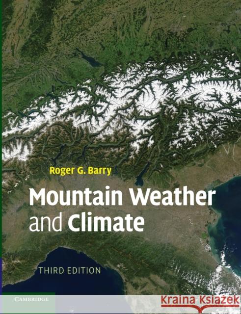 Mountain Weather and Climate Roger Barry 9780521681582