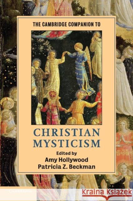 The Cambridge Companion to Christian Mysticism Amy Hollywood 9780521682275