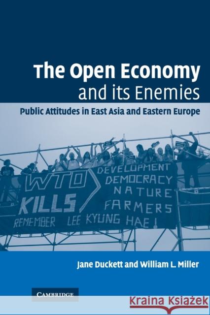 The Open Economy and its Enemies Duckett, Jane 9780521682558 Cambridge University Press