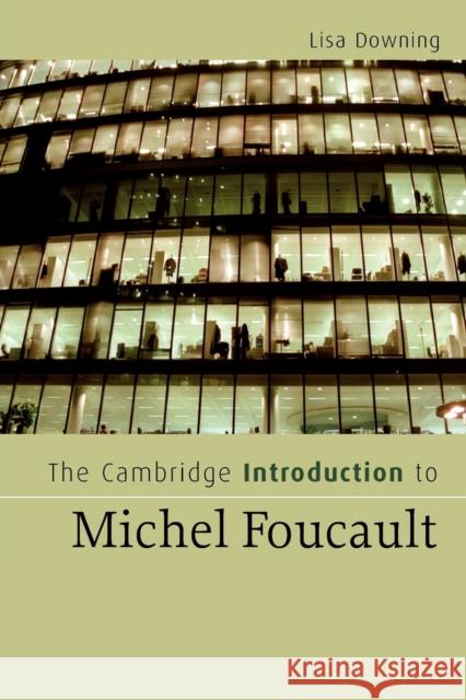 The Cambridge Introduction to Michel Foucault Lisa Downing 9780521682992
