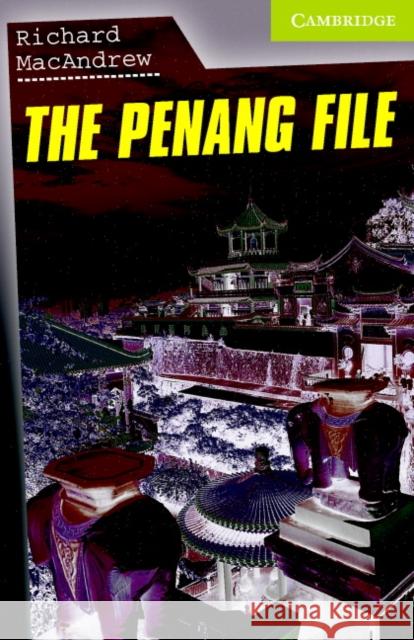 The Penang File Starter/Beginner MacAndrew Richard 9780521683319 0