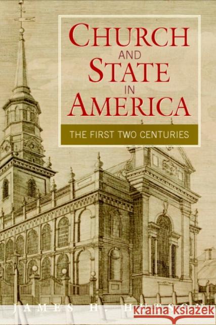 Church and State in America: The First Two Centuries Hutson, James H. 9780521683432