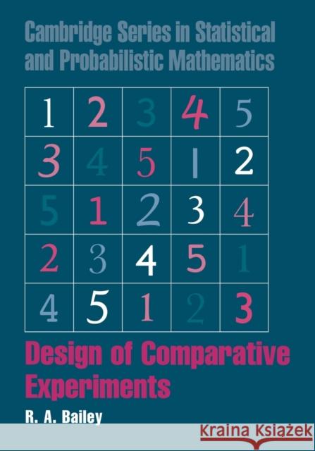 Design of Comparative Experiments R. A. Bailey 9780521683579 Cambridge University Press