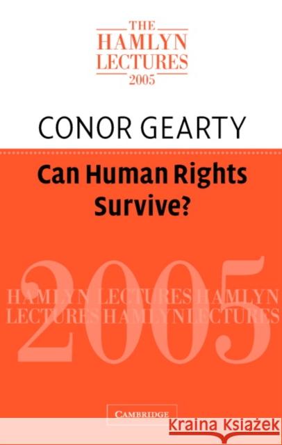 Can Human Rights Survive? Conor Gearty 9780521685528 0