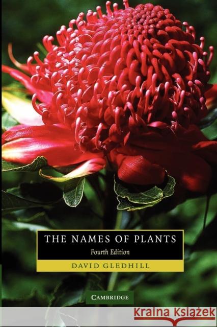 The Names of Plants David Gledhill 9780521685535