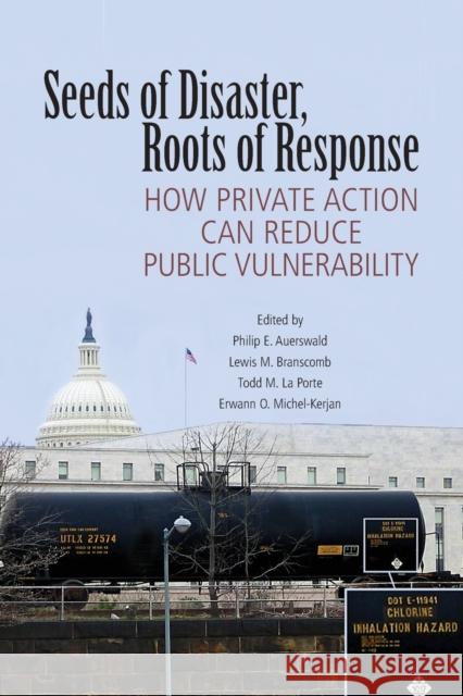 Seeds of Disaster Roots of Response Auerswald, Philip E. 9780521685726 Cambridge University Press