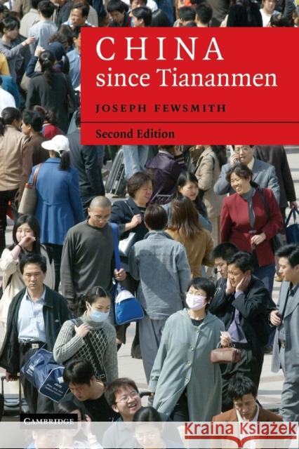 China Since Tiananmen: From Deng Xiaoping to Hu Jintao Fewsmith, Joseph 9780521686051