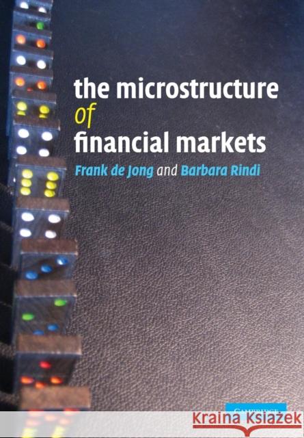 The Microstructure of Financial Markets Frank de Jong 9780521687270 0