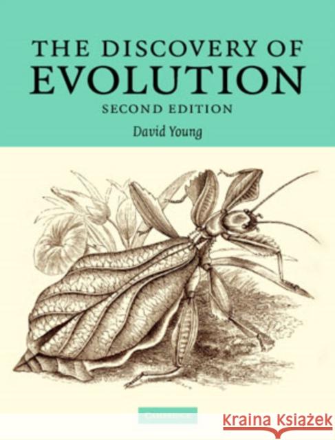 The Discovery of Evolution David Young 9780521687461 Cambridge University Press