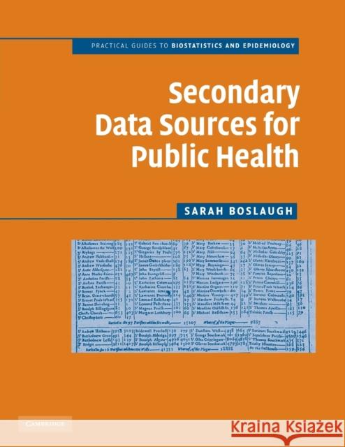 Secondary Data Sources for Public Health: A Practical Guide Boslaugh, Sarah 9780521690232 Cambridge University Press