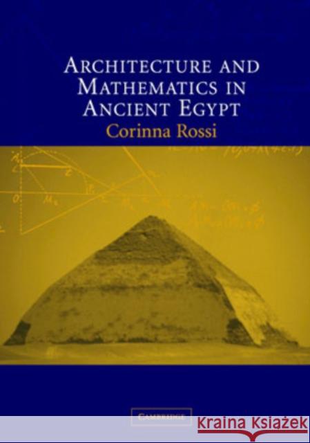 Architecture Maths Ancient Egypt Rossi, Corinna 9780521690539