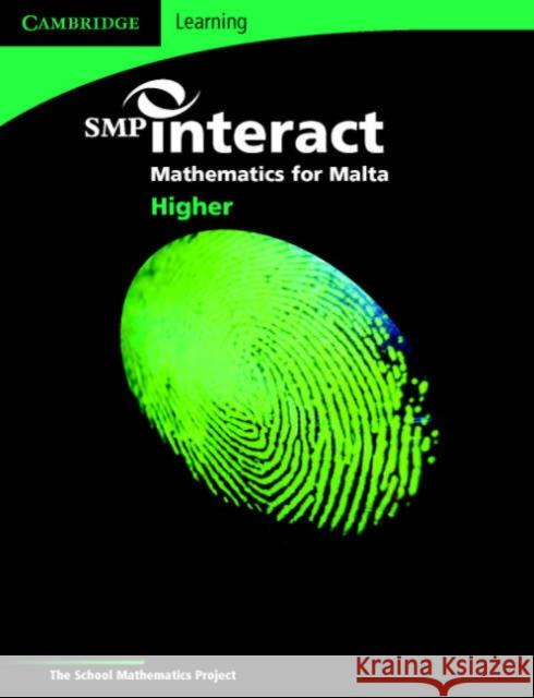 SMP Interact Mathematics for Malta - Higher Pupil's Book School Mathematics Project 9780521690942 CAMBRIDGE UNIVERSITY PRESS