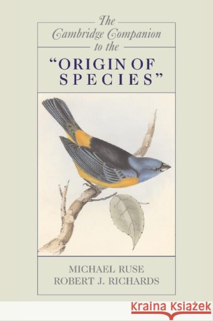 The Cambridge Companion to the 'Origin of Species' Michael Ruse 9780521691291