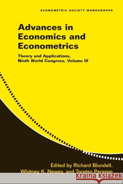 Advances in Economics and Econometrics: Volume 3: Theory and Applications, Ninth World Congress Blundell, Richard 9780521692106 Cambridge University Press