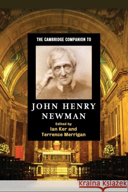 The Cambridge Companion to John Henry Newman Ian Ker 9780521692724 0